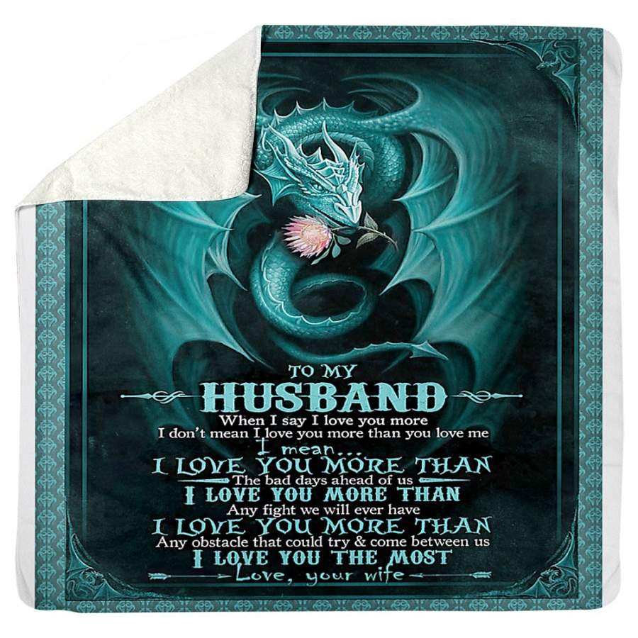 To My Husband I Love You The Most Custom Design Gifts Sherpa Blanket