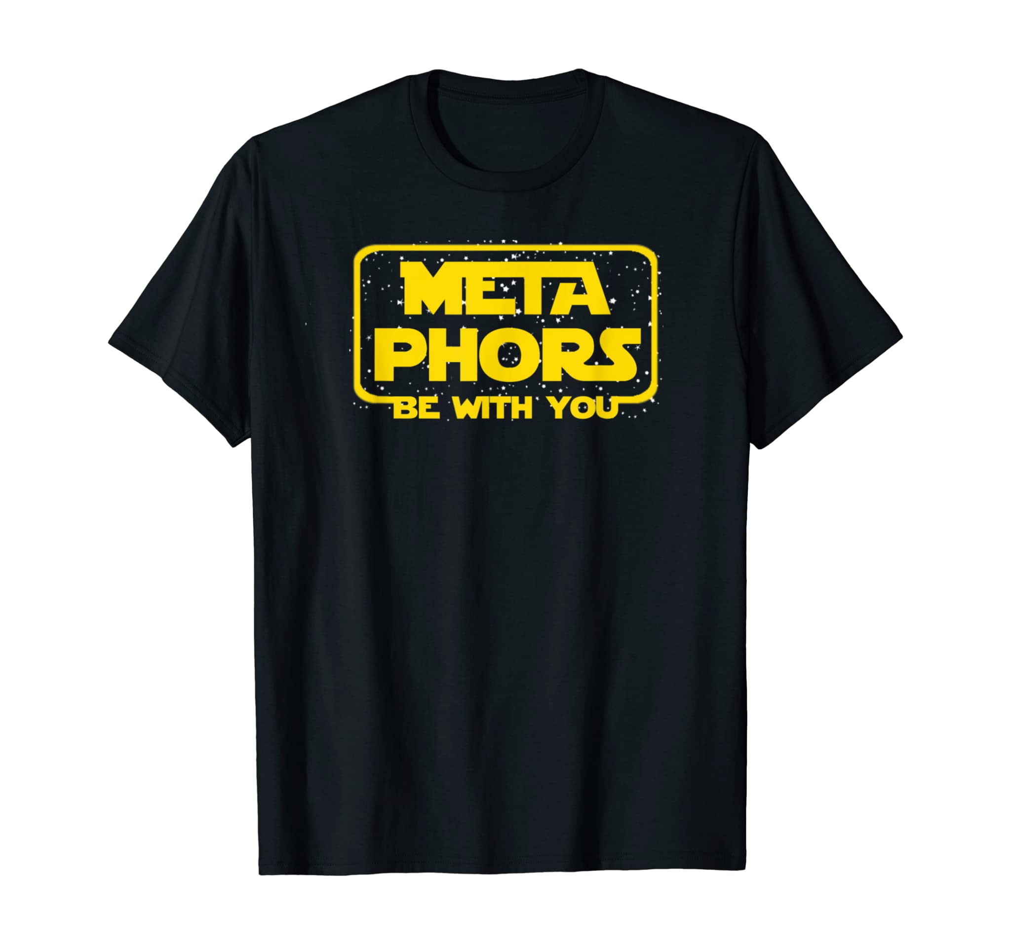 Metaphors Be With You Funny English Teacher Space T-Shirt