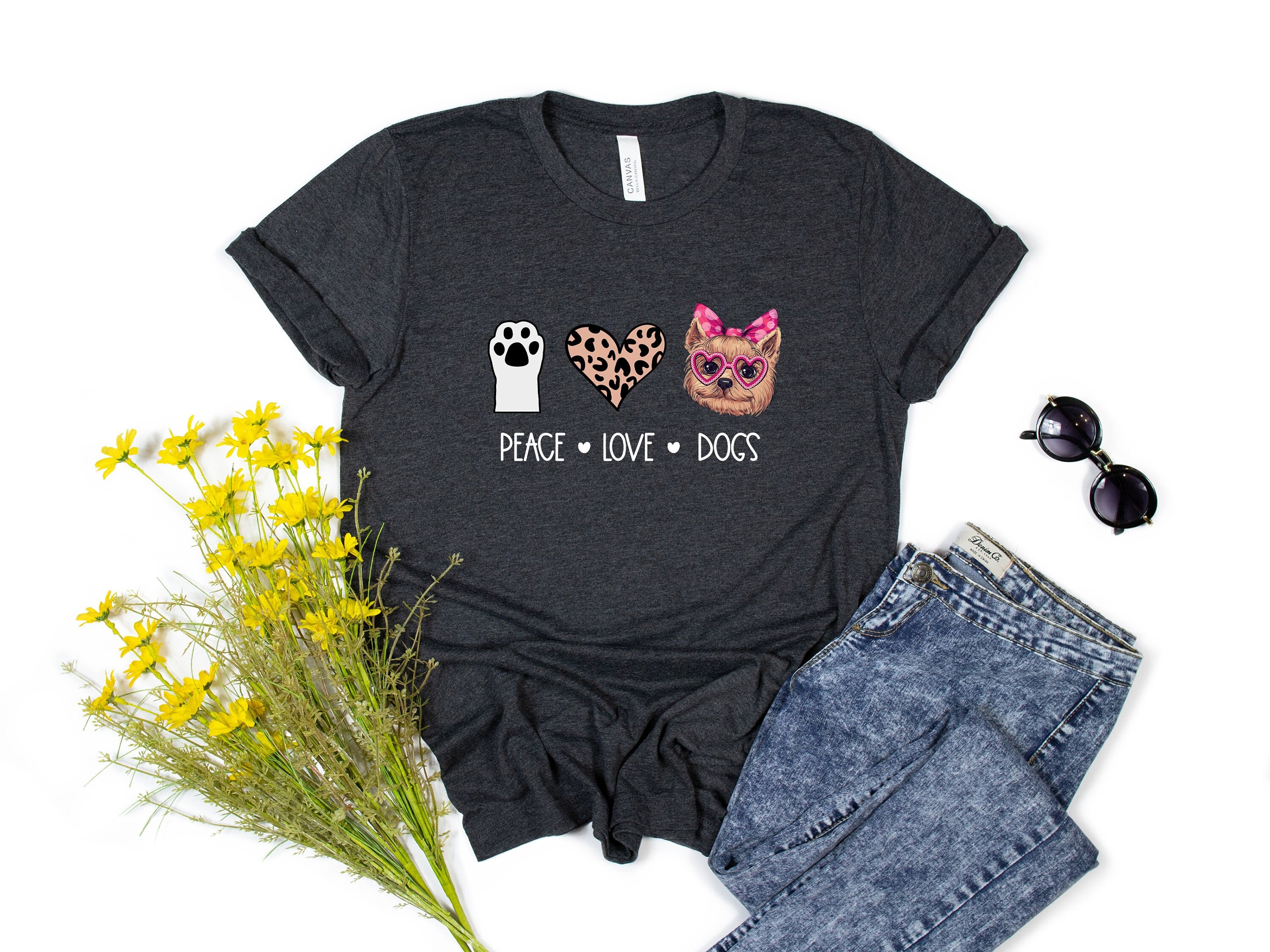 Peace Love Dogs Shirt, Dogs Shirt, Dogs Tshirt, Gift for Dog Mom, Dog Mom Shirt, Dog Shirts for Women, Shirts about Dogs, Gift for Dog Owner