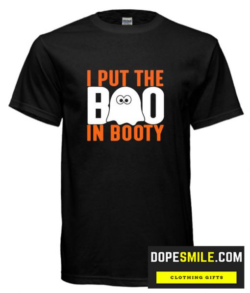 I Put The Boo In Booty cool T-Shirt