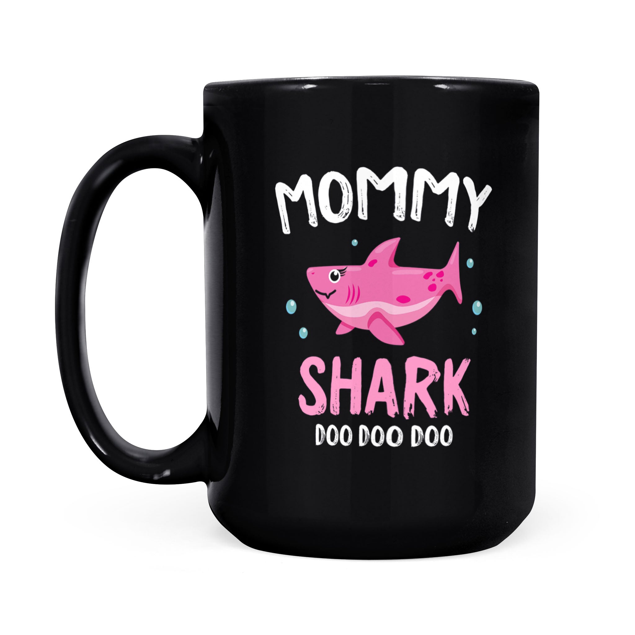 Cute Pink Mommy Shark Doo Doo – Black Mug