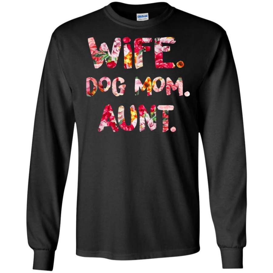 Wife Dog Mom Aunt T-shirt