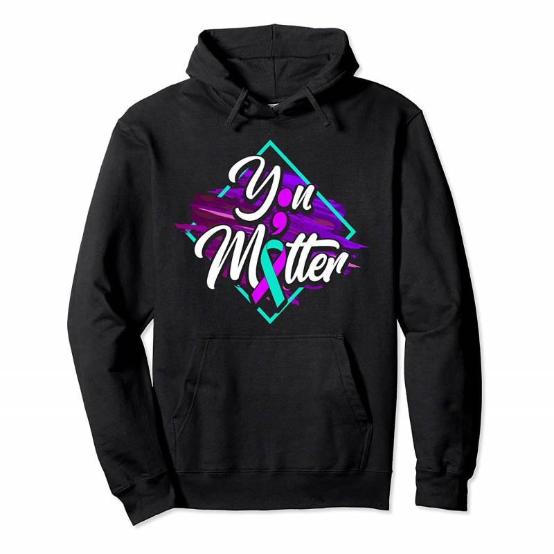 You Matter Suicide Prevention Awareness Ribbon Semicolon Pullover Hoodie