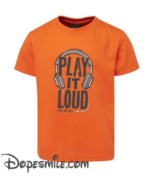 Play It Loud cool T Shirt