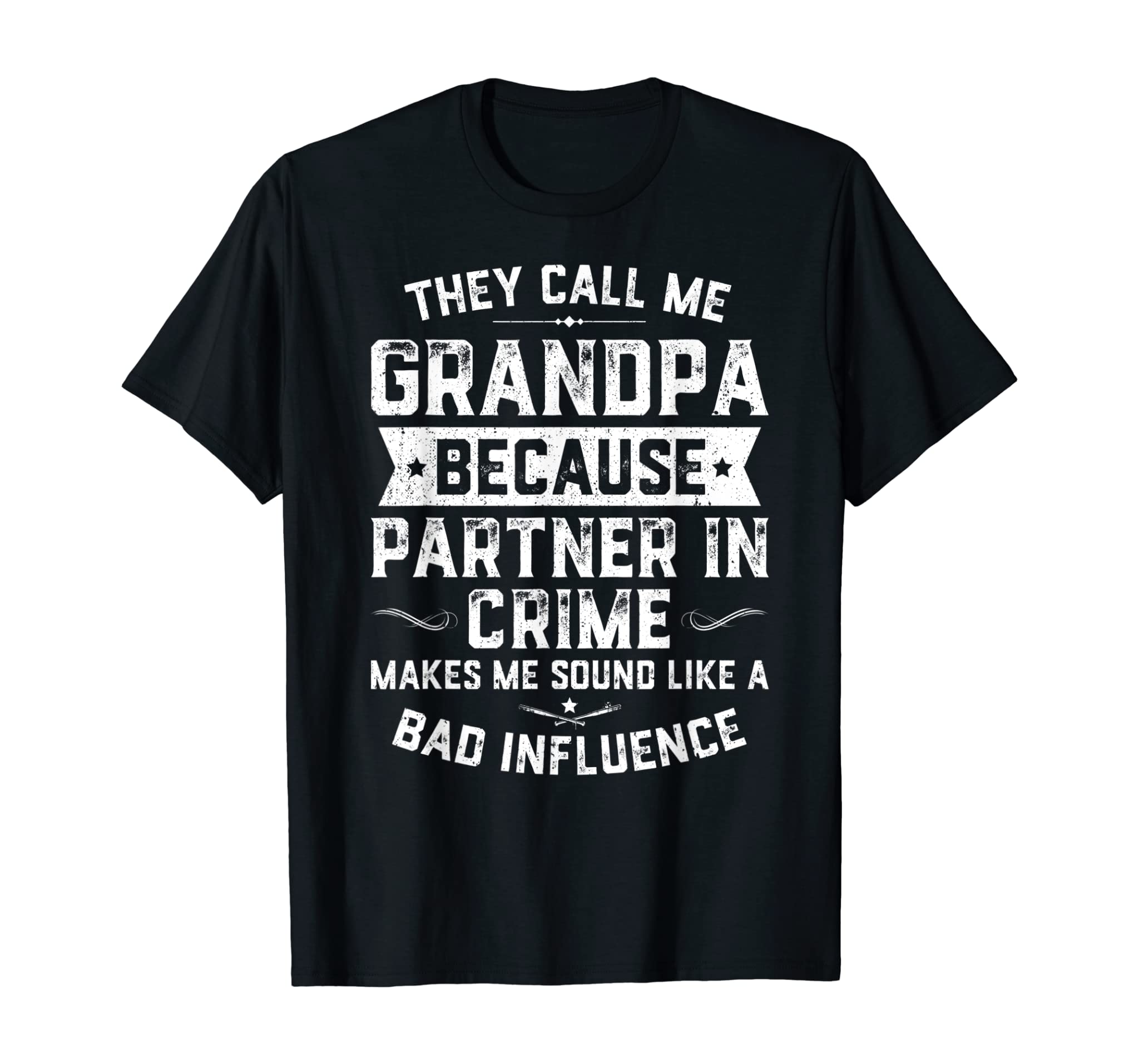 Mens Funny Gift They Call Me Grandpa Because Partner In Crime T-Shirt