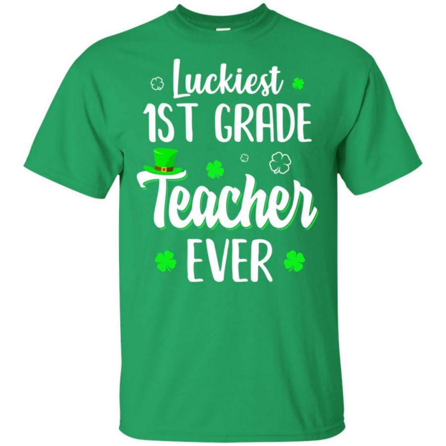 Luckiest 1st Grade Teacher Ever Irish St Patricks Day Shirt