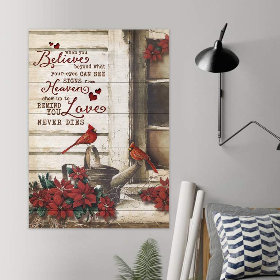 Cardinal –  When you believe beyond what your eyes can see – Poster