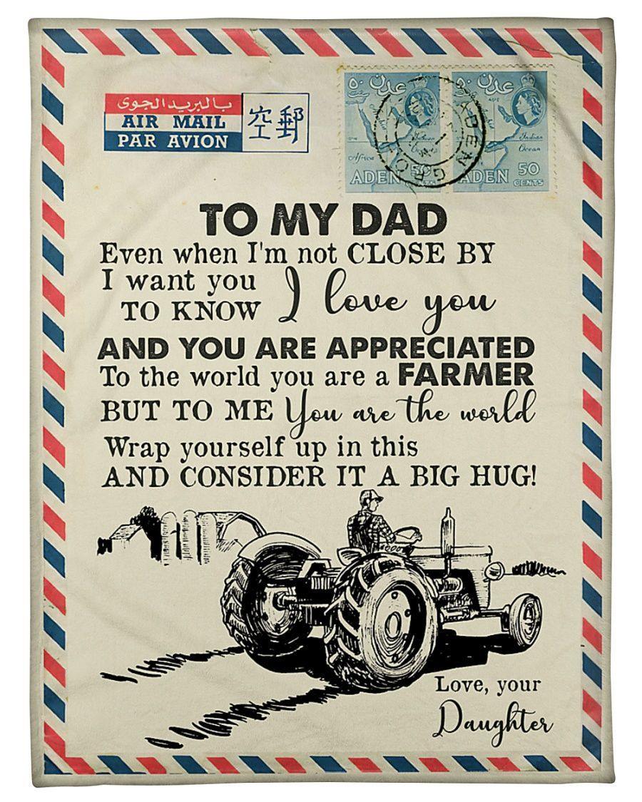 To My Dad Farmer Love Letter From Daughter I Want You To Know I Love You Gift For Birthday Gift For Father’S Day Home Decor Fleece Blanket