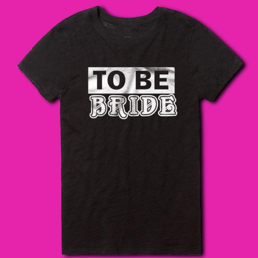 To Be Bride Vintage Women’S T Shirt