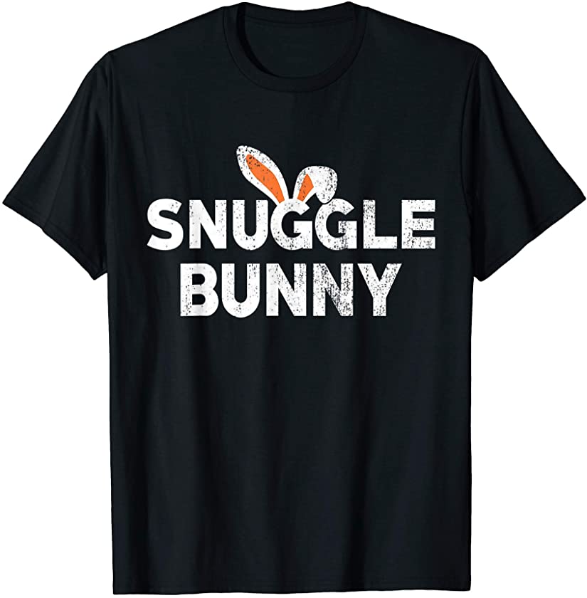 Cute Snuggle Bunny Easter Day Idea T-Shirt