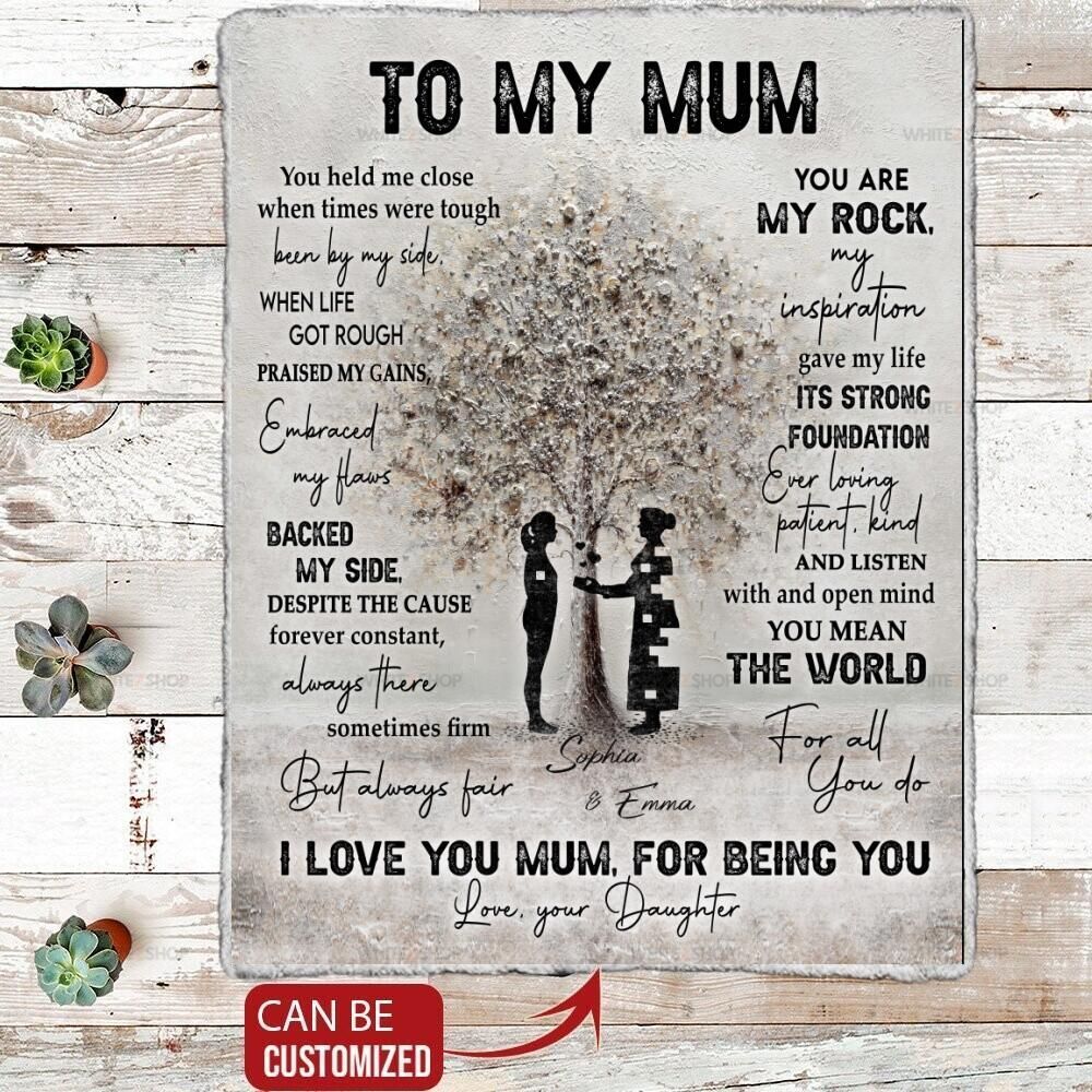 Daughter To Mom Personalized Blanket – Mother’S Day Gift To My Mum – You Held Me Close When Times Were Tough Been By My Side