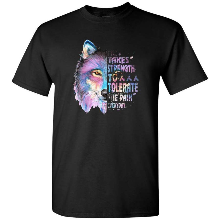 Wolf watercolor it takes strength to tolerate the pain everyday autism awareness tee shirt