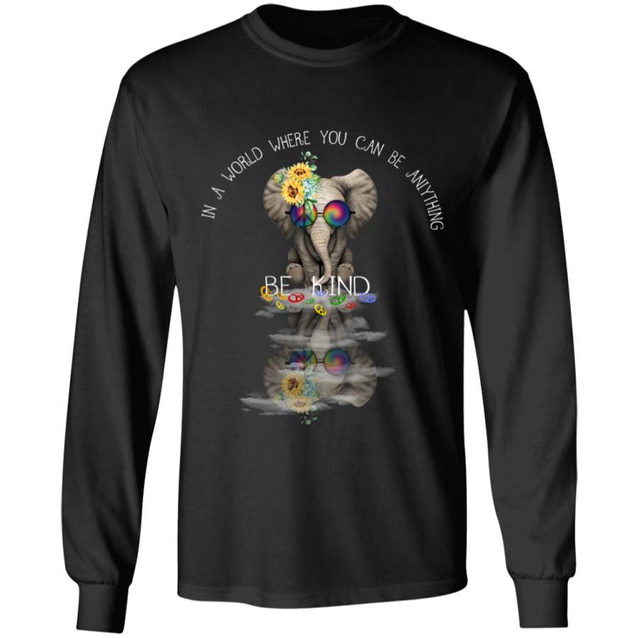 In A World Where You Can Be Anything Be Kind Flowers Elephant Hippie Long Sleeve Shirt