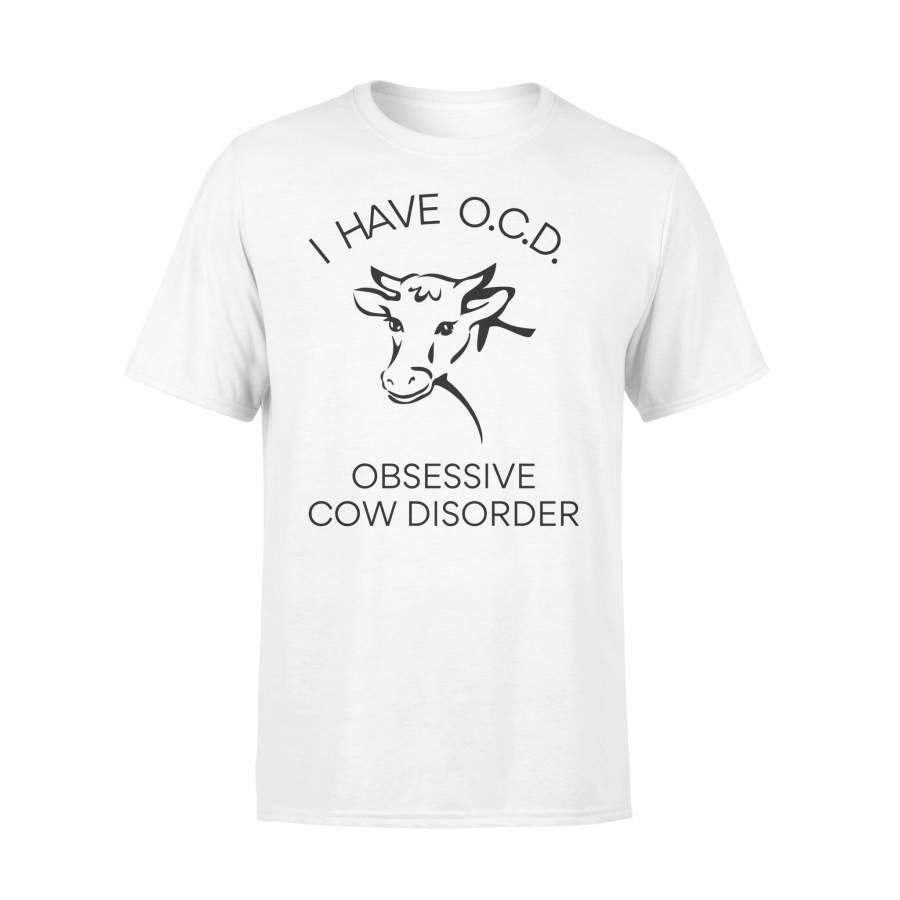 I Have OCD Obsessive Cow Disorder Farm Lover T-shirt