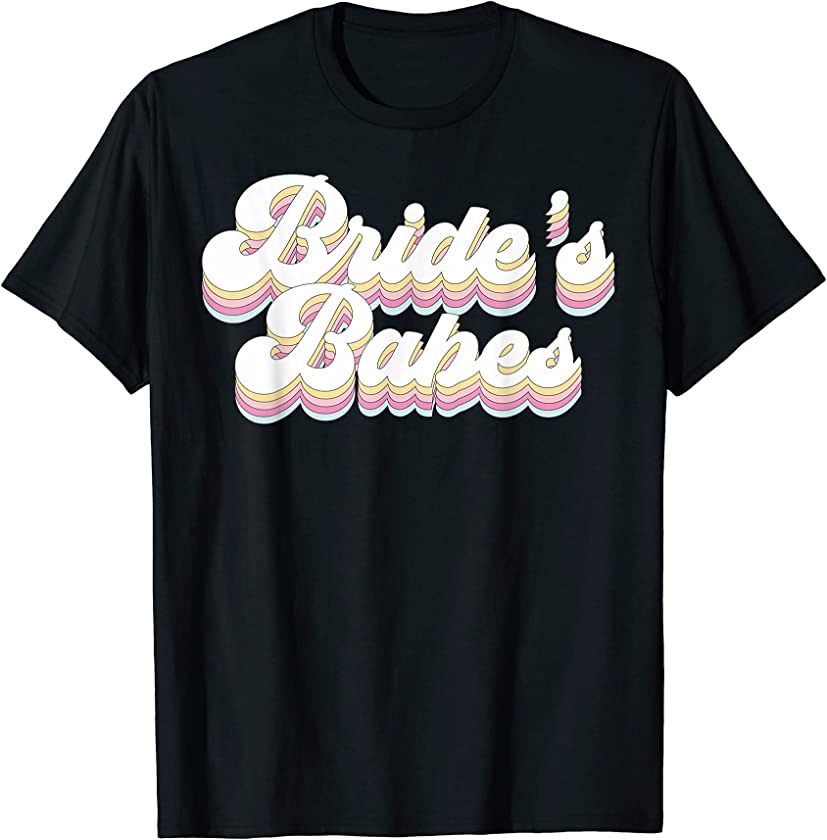 Vintage Retro Bride’s Babes Bachelorette Party Matching Gift T-Shirt