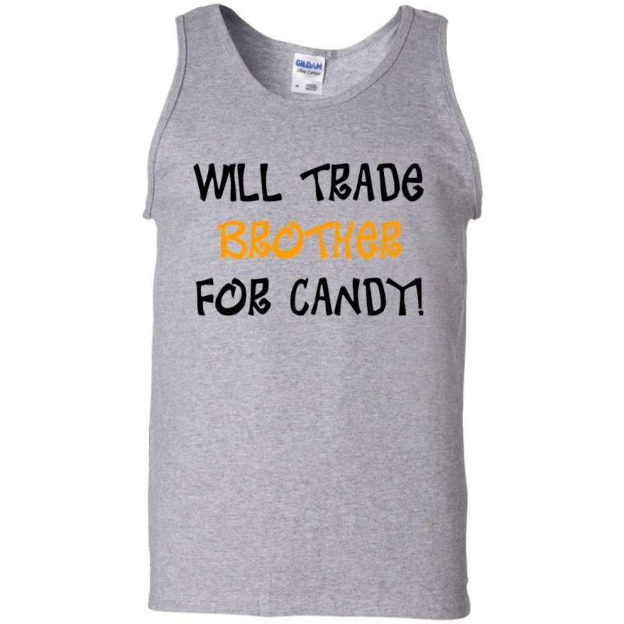 WILL TRADE BROTHER FOR CANDY! Tank Top