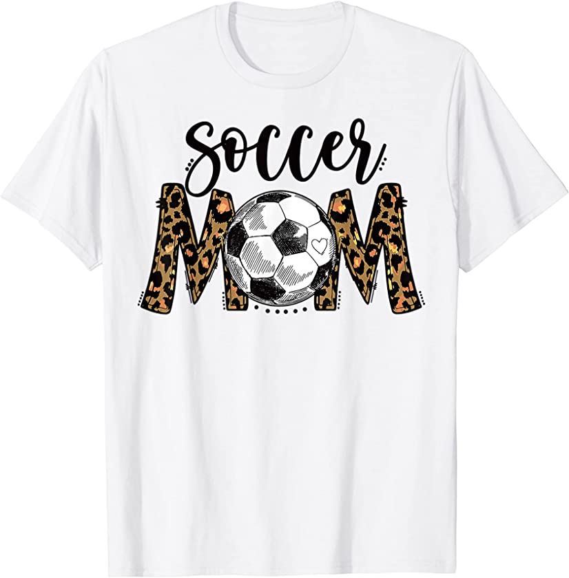 Soccer Mom Cute Mom Life Soccer Game Day Cheer Mom leopard T-Shirt