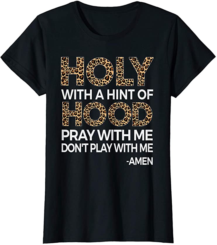 Womens Holy with a Hint of Hood Leopard Print Graphic T-Shirt