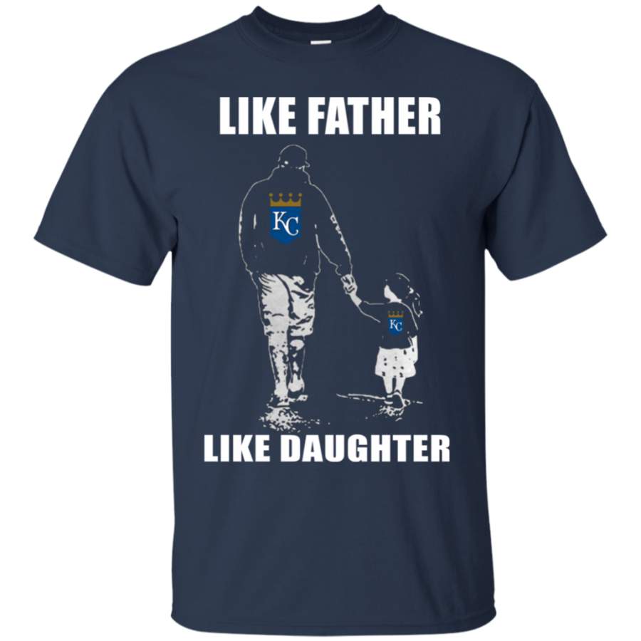 Unbelievable Kansas City Royals – Like Father Like Daughter – Father’s Day Shirt T-Shirt