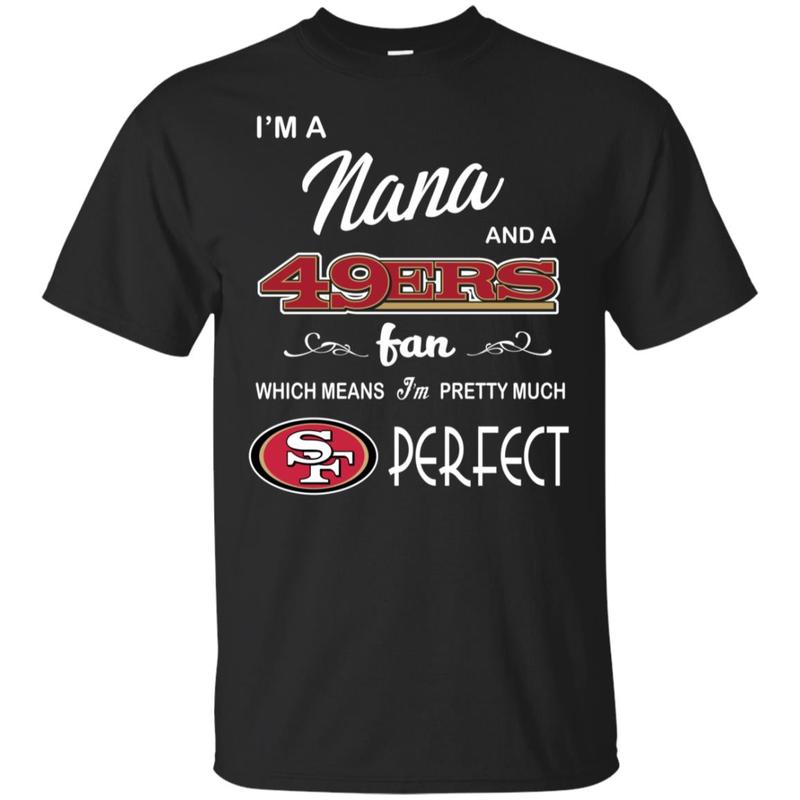 I’M A Nana And A San Francisco 49Ers Fans Gift Youth T-Shirt