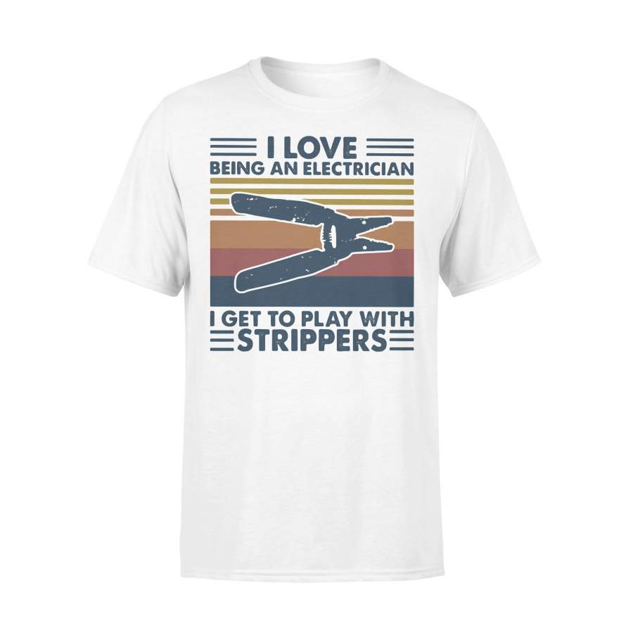 I Love Being An Electrician I Get To Play With Strippers Vintage Retro T-shirt