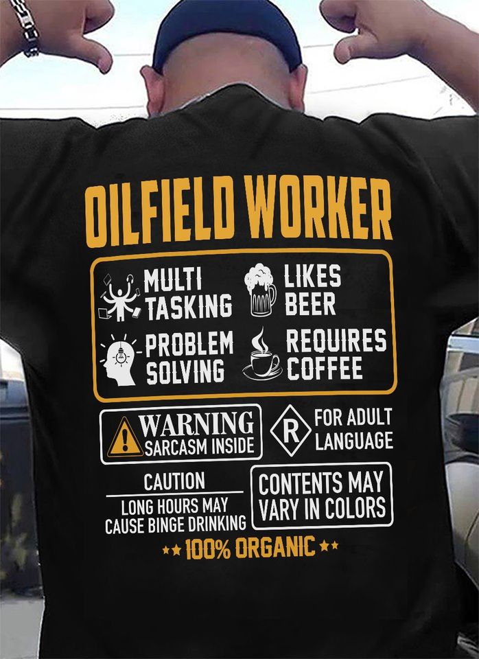 Oilfield Worker Multi Tasking Likes Beer Problem Solving Standard T-Shirt