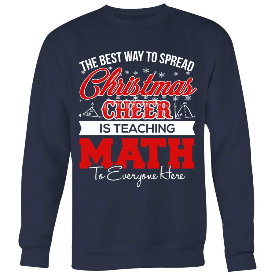 The Best Way To Spread Christmas Cheer Is Teaching Math To Everyone Here Ugly Christmas Sweater