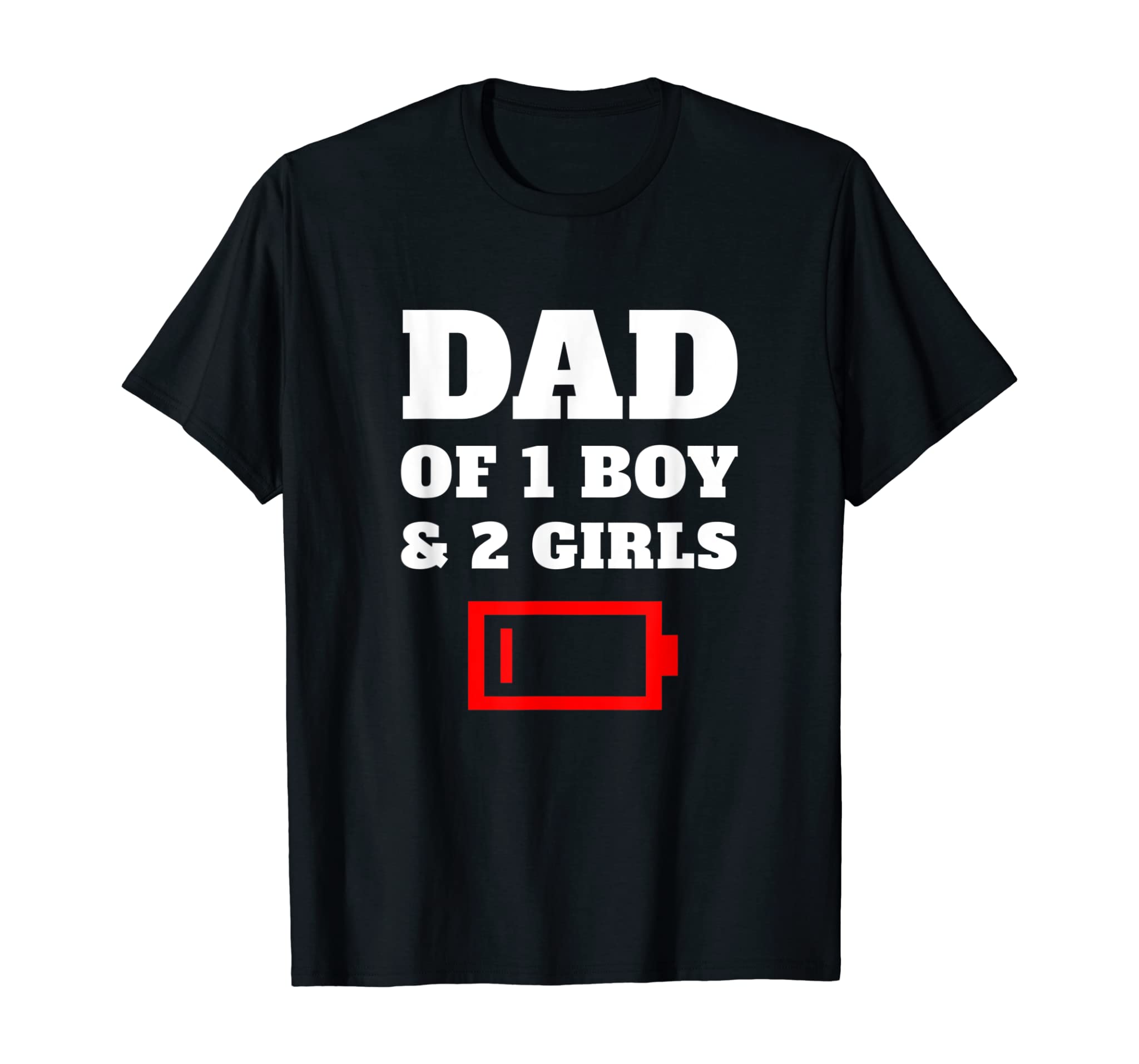 Tired Dad Of 1 Boy And 2 Girls Father One Son Two Daughters T-Shirt