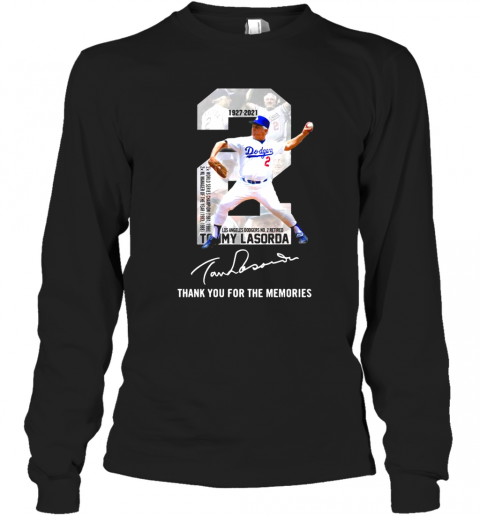 2 Tommy Lasorda 1936 2021 Los Angeles Dodgers Thank You For The Memories Signature Long Sleeve T-Shirt