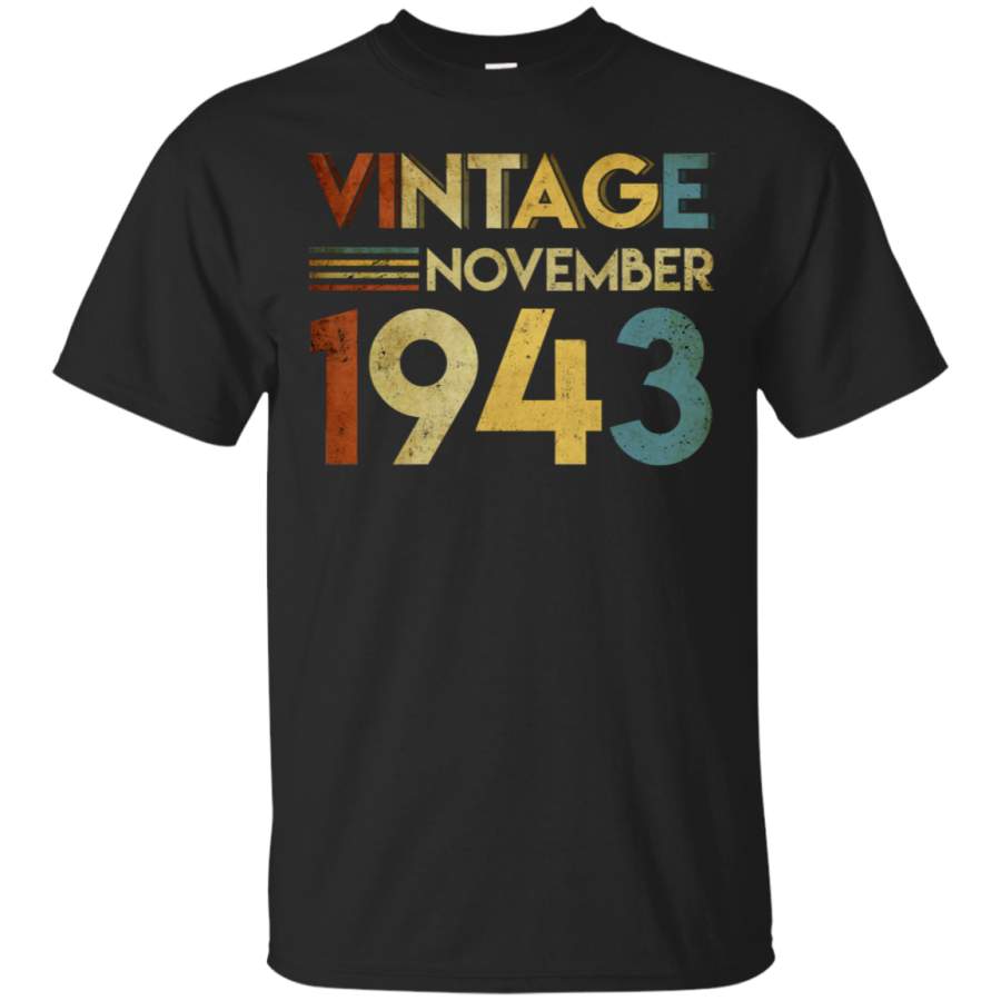 AGR 1943 November Vintage 75th Birthday T-Shirt