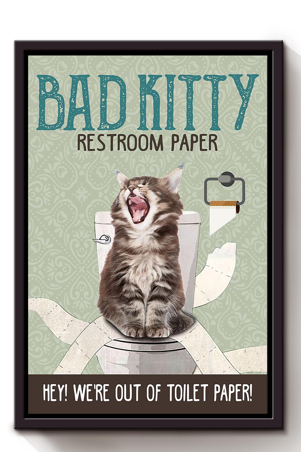 Bad Kitty Restroom Papper Animal Wall Art Gift For Cat Lover International Cat Day Kitten Foster Bathroom Decor Framed Canvas