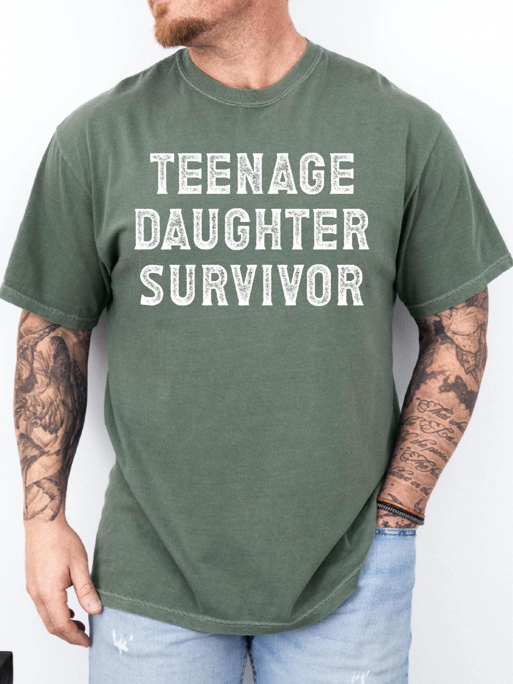 Teenage Daughter Survivor Comfort Colors Shirt, Daughter for Dad Tee, Husband Gift, Shirt, Fathers Day Gift,