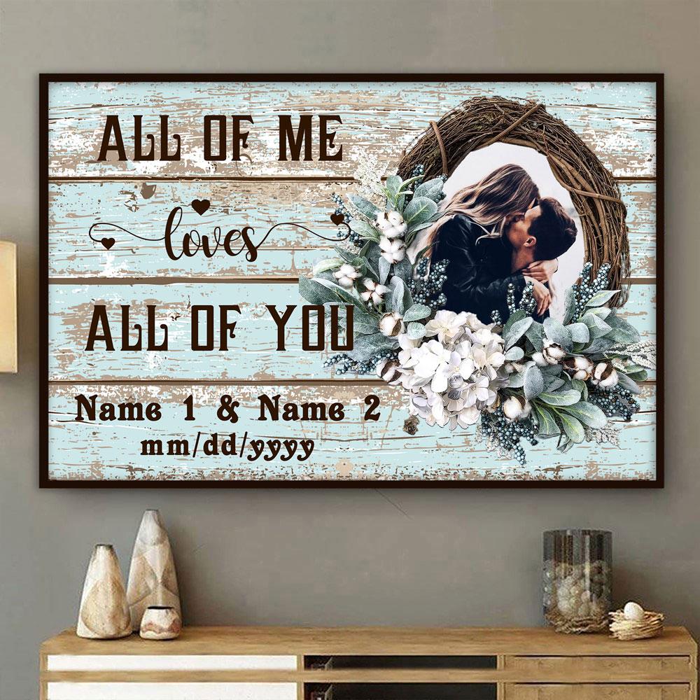 Personalized Gift For Couple Anniversary All Of Me Loves All Of You Poster