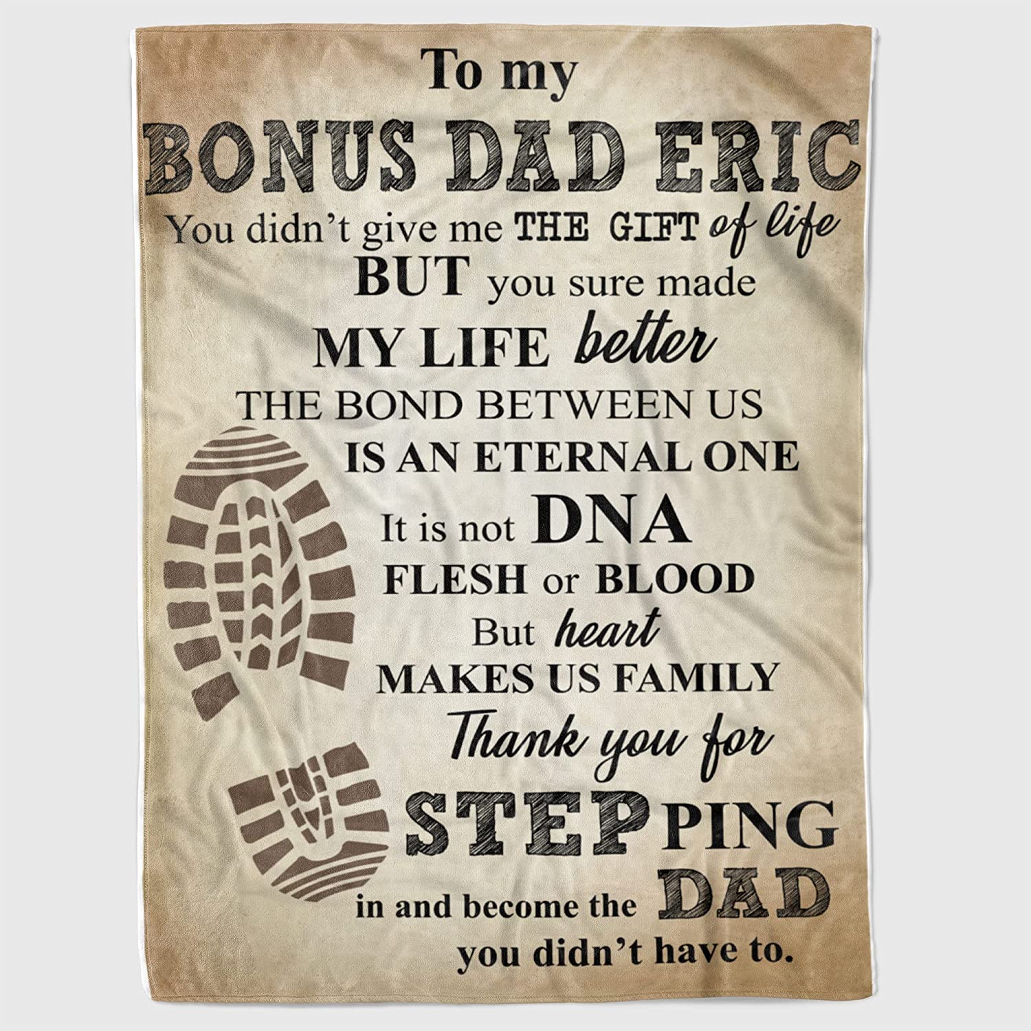 Personalized To My Bonus Dad Fleece Blanket Shoe Footprint Gifts For Bonus Dad From Son Daughter You Didn’T Give Me The Gifts Of Life But You Sure Made My Life Better For Christmas Birthday