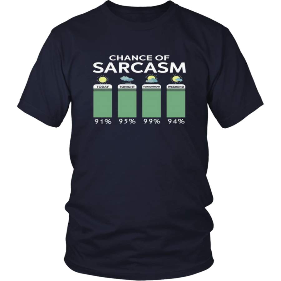 Chance of Sarcasm – Funny Saying Sarcastic T-Shirt