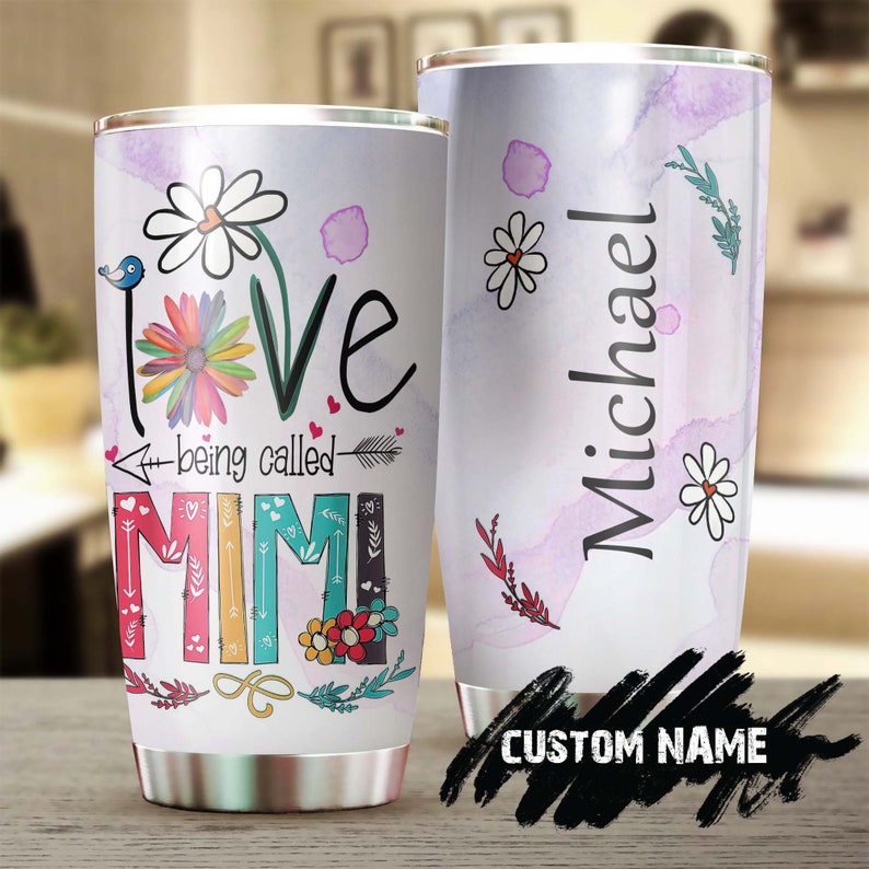 Mom Mimi Love Being Called Mimi Personalized Tumbler-Birthday Gift Christmas Gift Mother’S Day Gift For Mom From Son Daughter