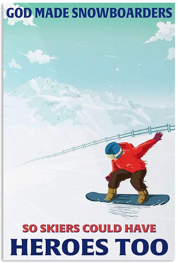 Vintage Man Snowboard God Made Skiers Could Have Heroes Too Poster Art Print      Home Decor Gift For Men Women Family Friend On Birthday Xmas