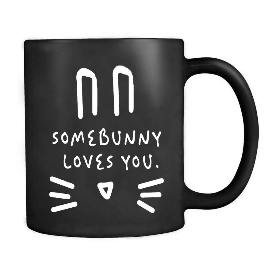 Some Bunny Loves You Easter Hipster Rad Adult Mommy Mom Life Mug