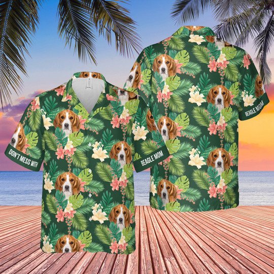 Dont Mess With Beagle Mom Tropical Floral Hawaii Shirts For Men Women Ha93636