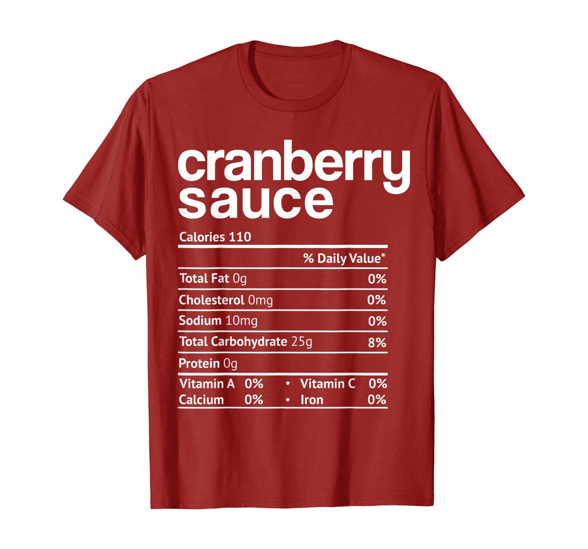 Cranberry Sauce Nutrition Funny Thanksgiving Christmas Food T-Shirt