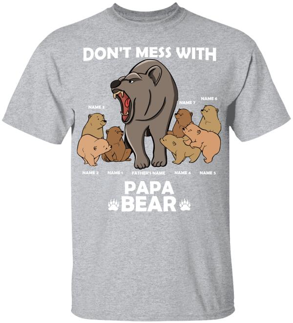 Bear Don’T Mess With Papa Bear – Personalized Shirts