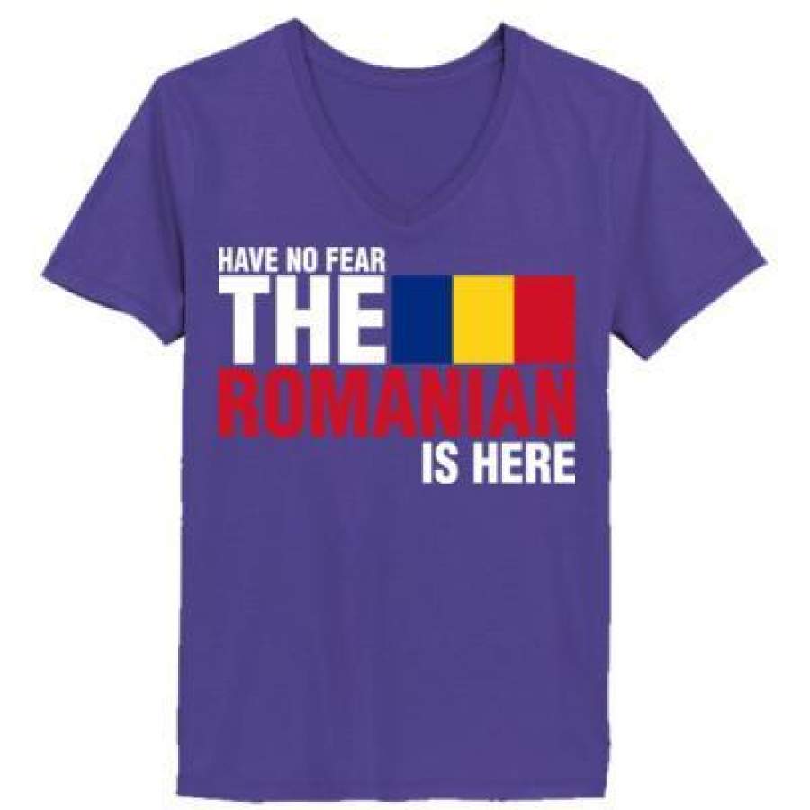 AGR Have No Fear The Romanian Is Here – Ladies’ V-Neck T-Shirt