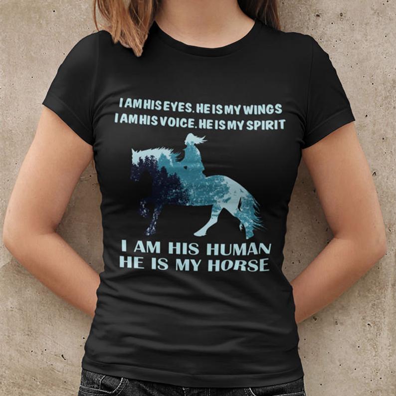 I Am His Human He Is Horse Gift Women T-Shirt Hoodie