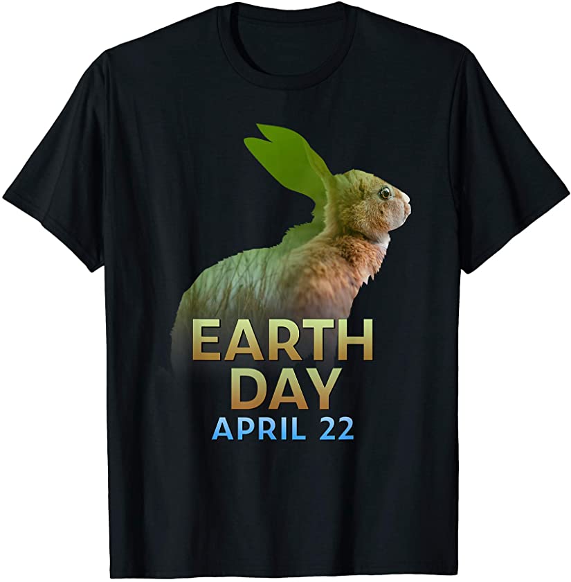 Rabbit and Hare Lovers Earth Day April 22 Environmental Gift T-Shirt