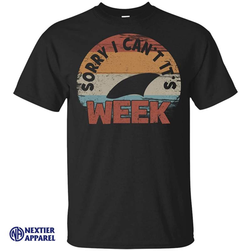 Week Sorry I Can’t It’s Shark Lover T-shirt Funny Shirt