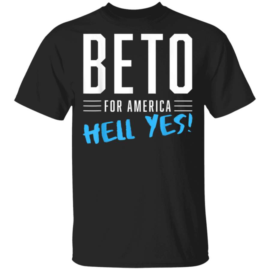 BETO for America Hell Yes TShirt