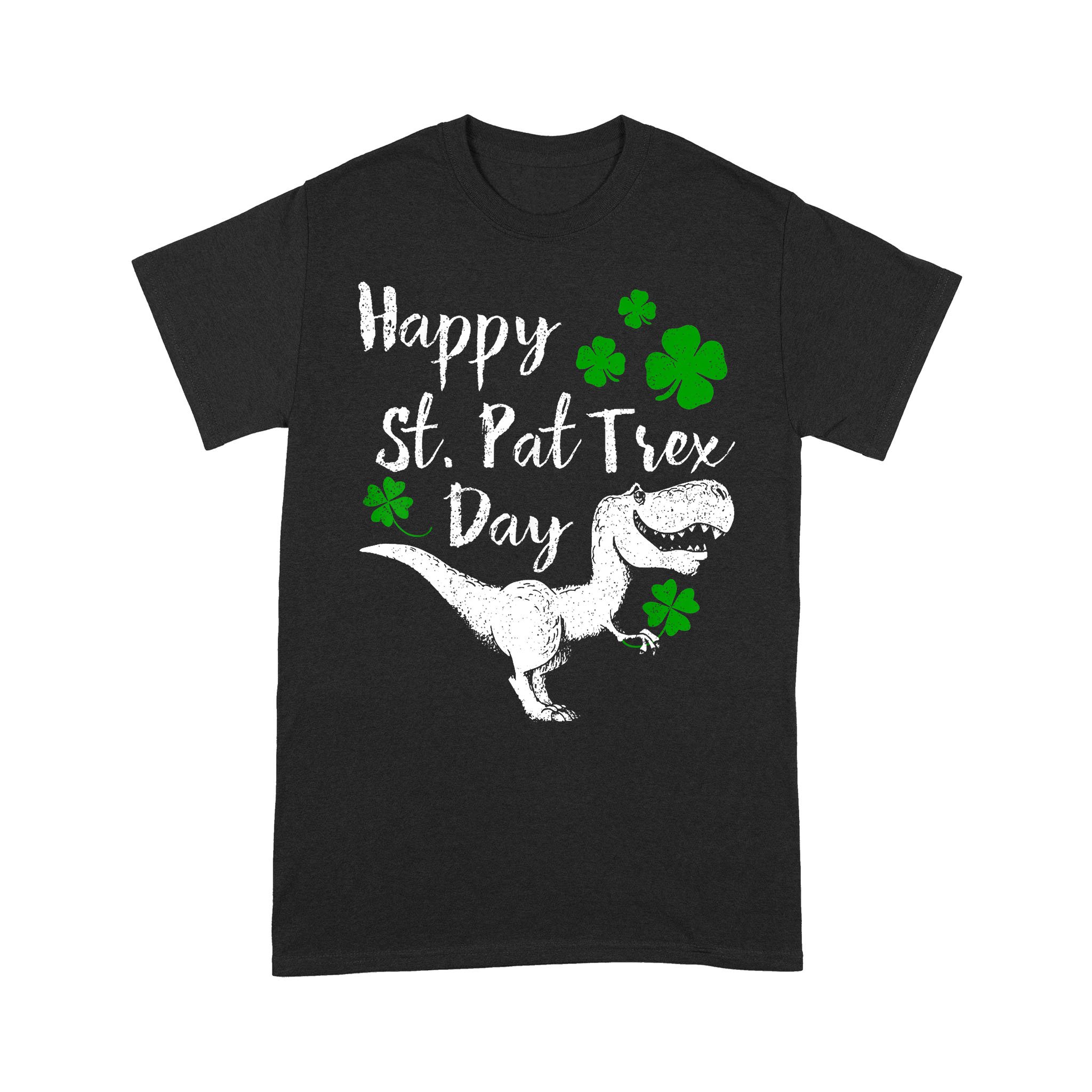 Happy St. Pat Trex Day T-Shirt Dinosaur St. Patrick’s Day T-Shirt – Standard T-shirt