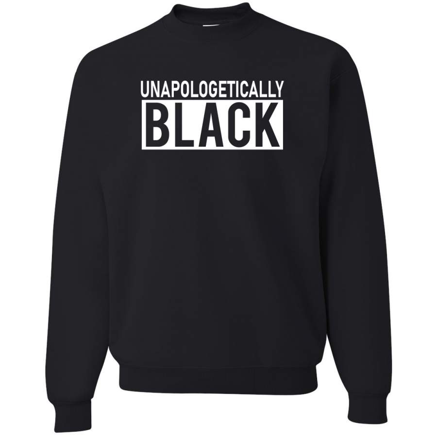 Unapologetically Black African Pride Freedom Black History Month Black Pride Crewneck Graphic Sweatshirt