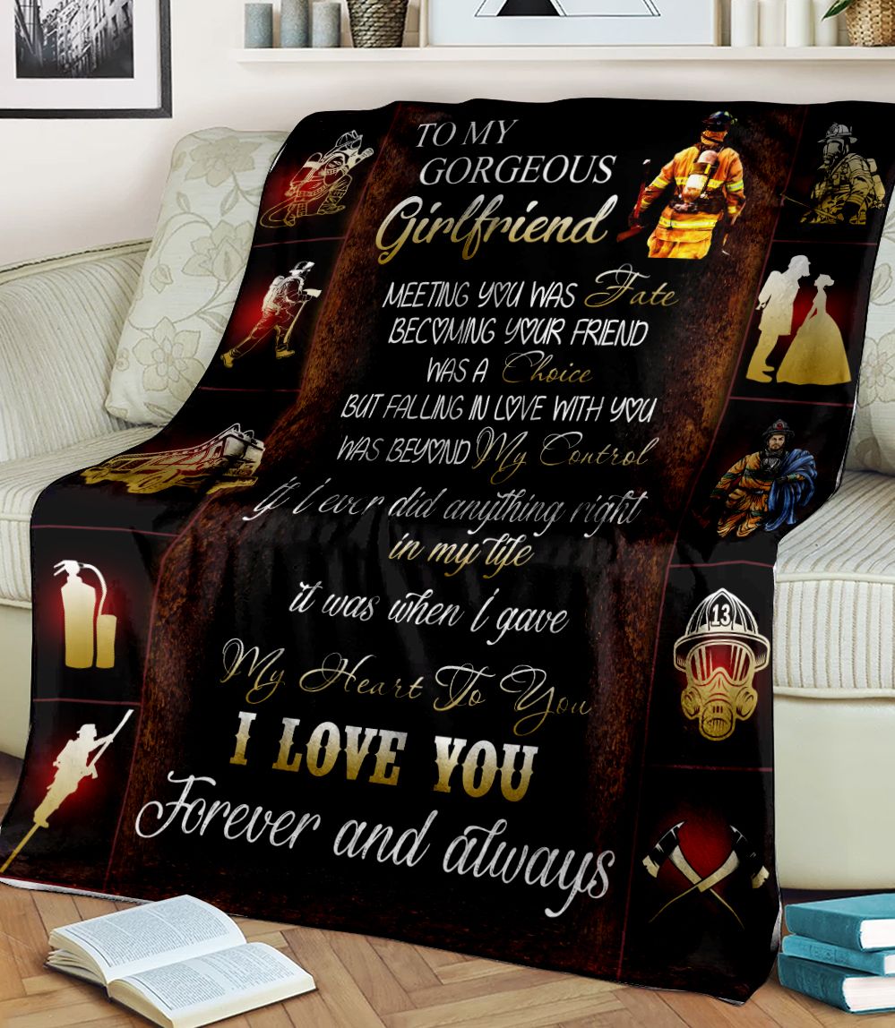 To My Gorgeous Girlfriend I Love You Forever And Always Firefighter Fleece Blanket