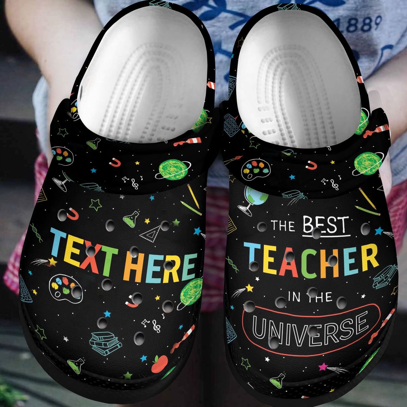 Teacher Personalized Clog, Custom Name, Text, Color, Number Fashion Style For Women, Men, Kid, Print 3D The Best Teacher In The Universe